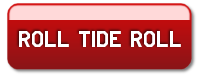 Give us a big Roll Tide